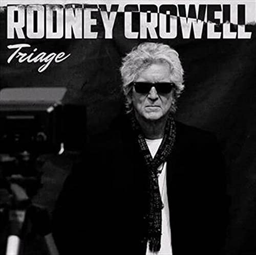 Rodney Crowell/Triage (Indie Exclusive Lower Priced CD)