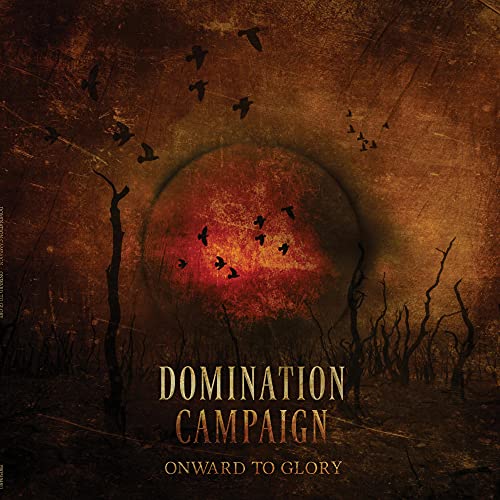 Domination Campaign/Onward To Glory