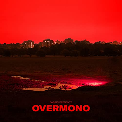 Overmono/fabric presents Overmono