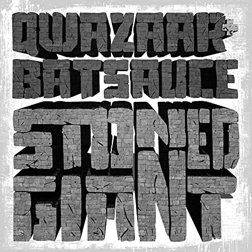 Qwazaar & Batsauce Stoned Giant Amped Non Exclusive 