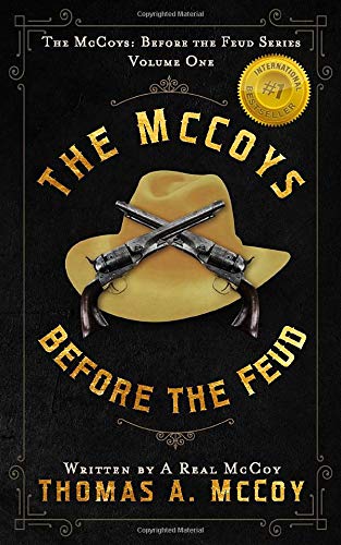 Thomas Allan McCoy/The McCoys@ The McCoys Before the Feud Series Vol. 1: Before