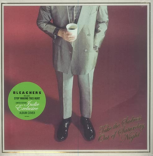 Bleachers/Take The Sadness Out Of Saturday Night (Coffee & Suit Cover)@Coffee & Suit Cover@Indie Exclusive