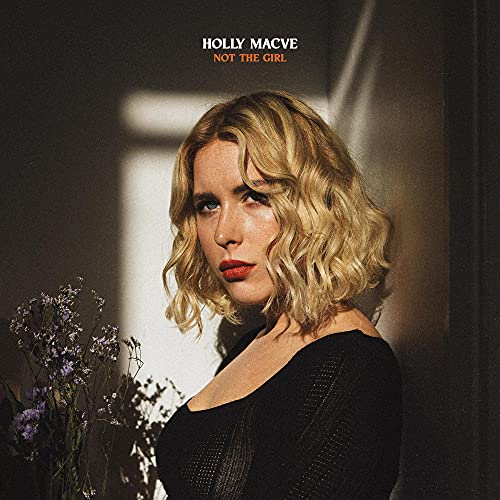 Holly MacVe/Not The Girl
