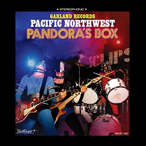 Garland Records Pacific Northwest Pandora's Box 