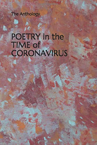 G. A. Cuddy/Poetry in the Time of Coronavirus