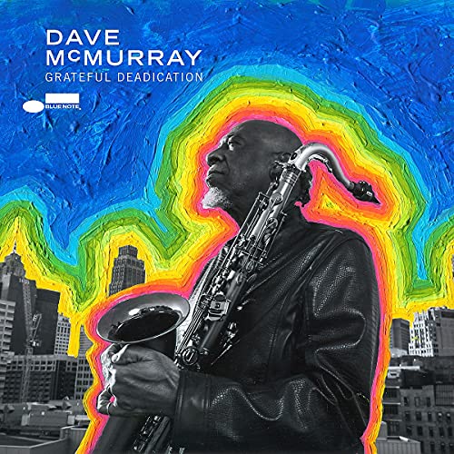 Dave McMurray/Grateful Deadication