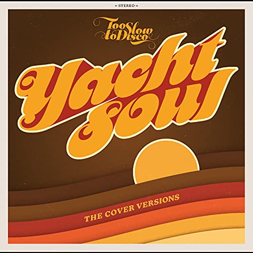 Too Slow To Disco Presents/Yacht Soul Covers@2LP 180g