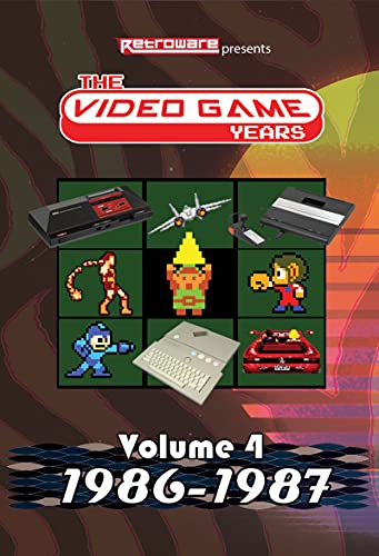 The Video Game Years Volume 4 [1986 1987] 