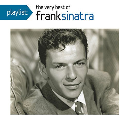 Frank Sinatra/Playlist: The Very Best Of Frank Sinatra