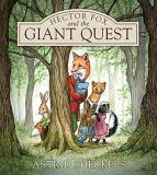 Astrid Sheckels Hector Fox And The Giant Quest 0002 Edition;revised 