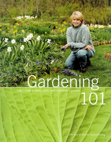 Martha Stewart Living Magazine/Gardening 101