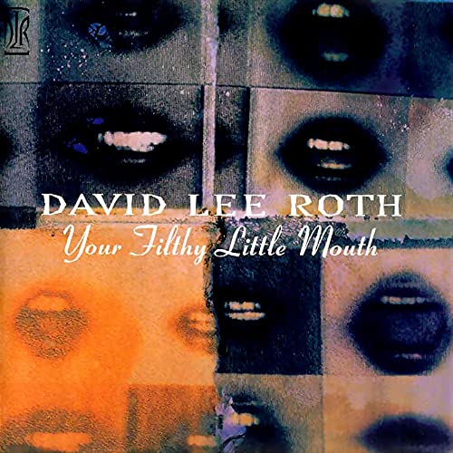 David Lee Roth/Your Filthy Little Mouth@Original Recording Master/Limited Edition