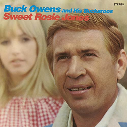 Buck Owens & His Buckaroos/Sweet Rosie Jones