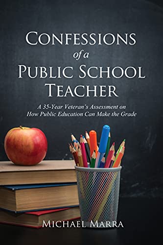 Michael Marra/Confessions of a Public School Teacher