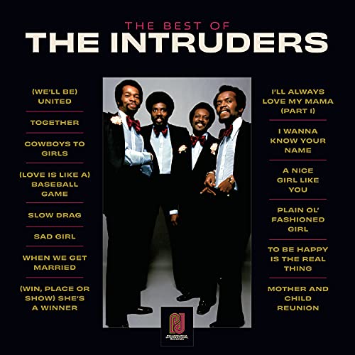 Intruders/Best Of The Intruders