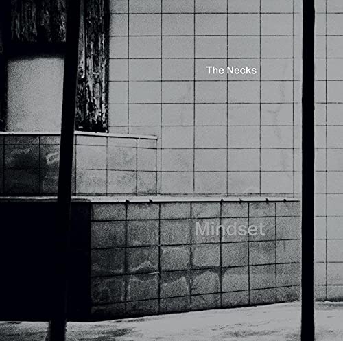 The Necks/Mindset
