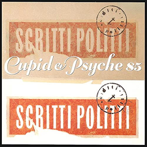 Scritti Politti/Cupid & Psyche 85