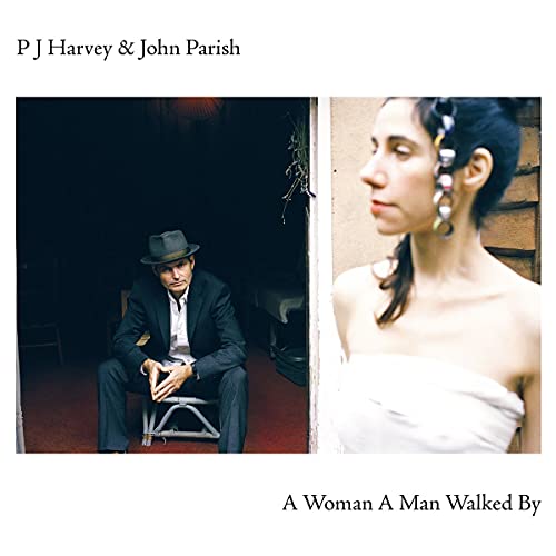 PJ Harvey & John Parish/A Woman A Man Walked By