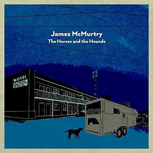 James McMurtry/The Horses & the Hounds (INDIE EXCLUSIVE, GRAY VINYL)