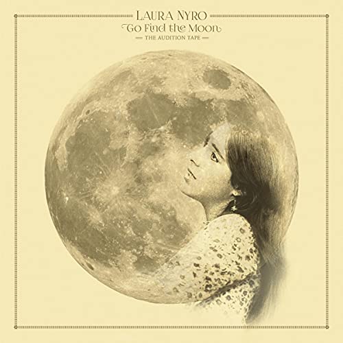Laura Nyro Go Find The Moon The Audition Tape 