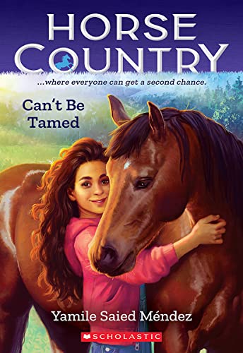 Yamile Saied M?ndez/Can't Be Tamed (Horse Country #1)