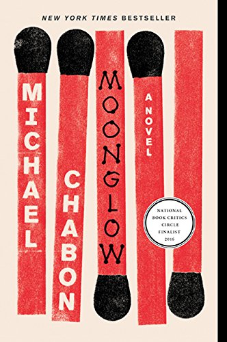 Michael Chabon/Moonglow: A Novel