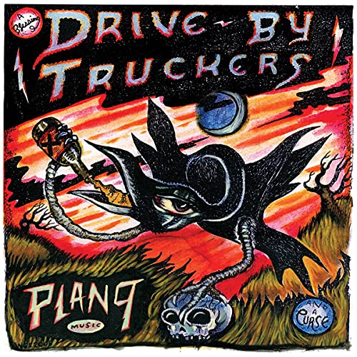 Drive By Truckers Plan 9 Records July 13 2006 2cd 