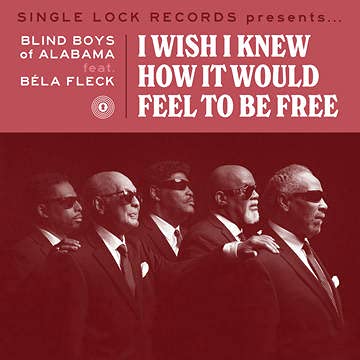 The Blind Boys Of Alabama I Wish I Knew How It Would Feel To Be Free Ltd. 2000 Rsd 2021 Exclusive 