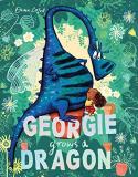 Emma Lazell Georgie Grows A Dragon 