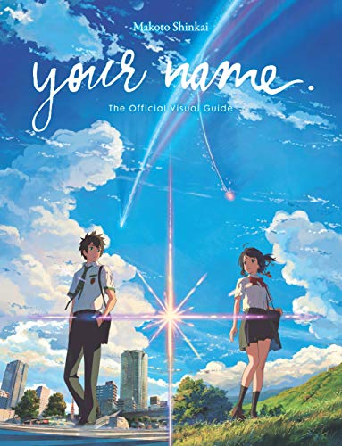 Makoto Shinkai/Your Name. the Official Visual Guide