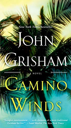 John Grisham/Camino Winds: A Novel