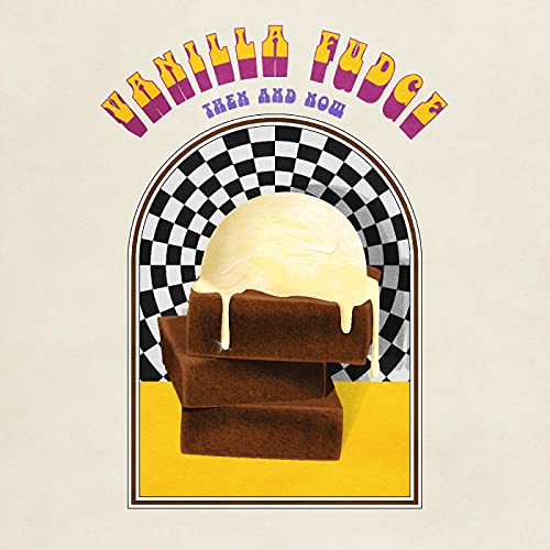 Vanilla Fudge/Then & Now