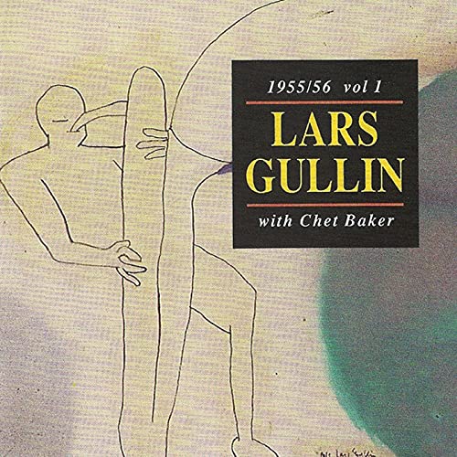 Lars Gullin/Vol. 1-1955-56 With Chet Baker@Import-Swe