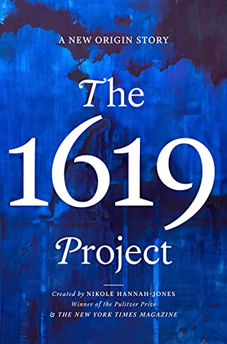 Nikole Hannah-Jones/The 1619 Project@A New Origin Story