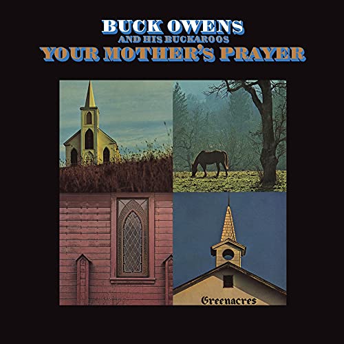 Buck Owens & His Buckaroos/Your Mother's Prayer