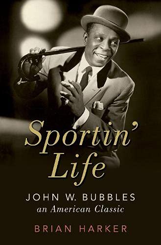 Brian Harker/Sportin' Life@ John W. Bubbles, an American Classic