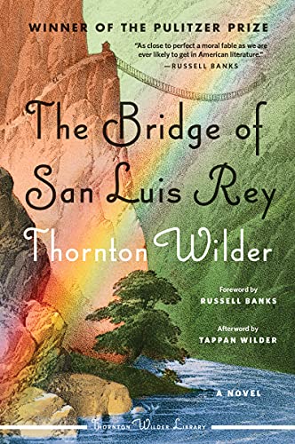 Thornton Wilder/The Bridge of San Luis Rey