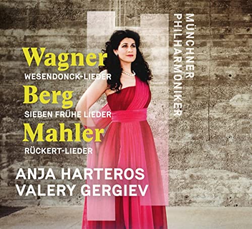 Anja / Gergiev / Munc Harteros/Wagner / Berg / Mahler: Orches