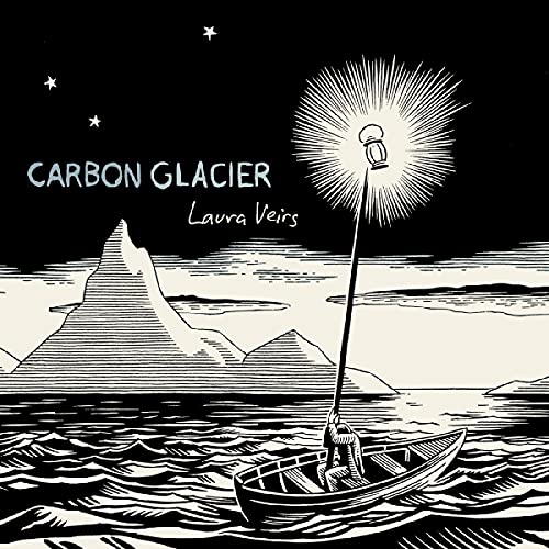 Laura Veirs Carbon Glacier (clear & Black Swirl Vinyl) 
