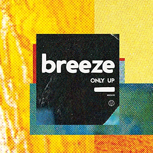 Breeze/Only Up