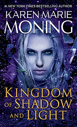 Karen Marie Moning/Kingdom of Shadow and Light