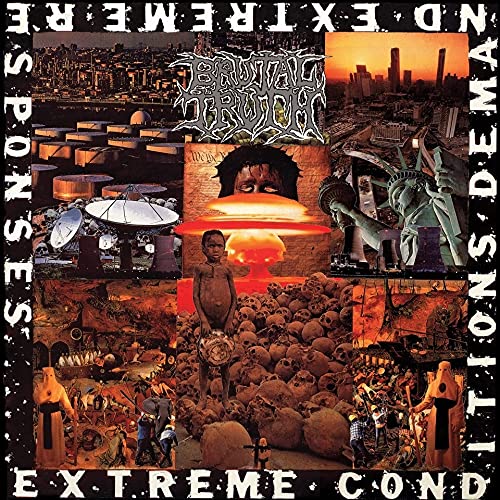 Brutal Truth/Extreme Conditions Demand Extr