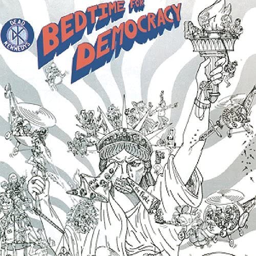 Dead Kennedys/Bedtime For Democracy