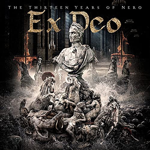 Ex Deo/The Thirteen Years Of Nero