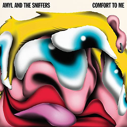 Amyl & The Sniffers/Comfort To Me