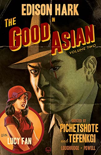 Pornsak Pichetshote/The Good Asian, Volume 2