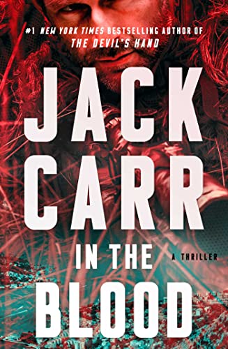 Jack Carr/In the Blood, 5@A Thriller