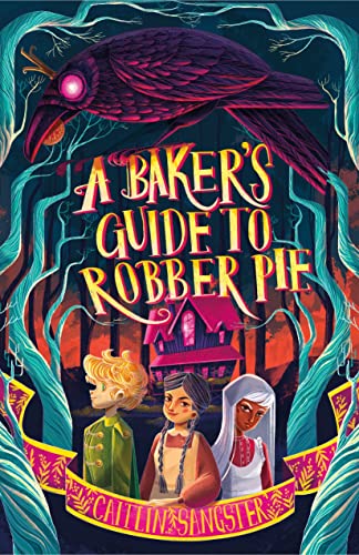 Caitlin Sangster/A Baker's Guide to Robber Pie