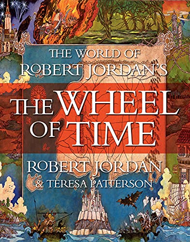 Robert Jordan & Teresa Patterson/The World of Robert Jordan's The Wheel of Time