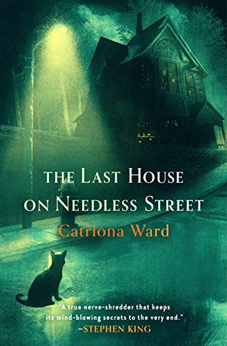 Catriona Ward/The Last House on Needless Street